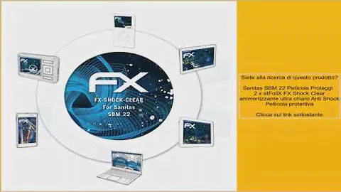 Sanitas SBM 22 Pellicola Proteggi   2 x atFoliX FX Shock Clear ammortizzante ultra chiaro A